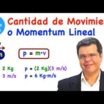 ¿Qué es la cantidad de movimiento y cómo se calcula?