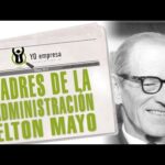 La teoría de Elton Mayo en la administración: ¿Qué debes saber?