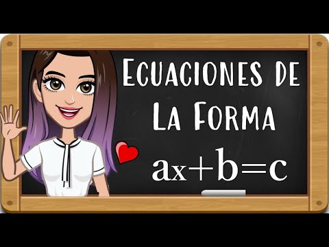 Cómo resolver ecuaciones de la forma ax + b