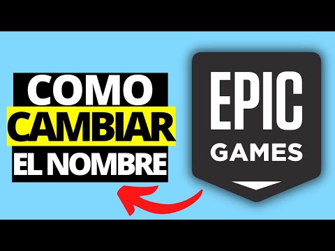 Cómo cambiar el nombre de Epic Games: Guía paso a paso