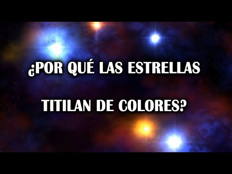Por qué las estrellas cambian de color: Explicación científica