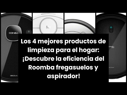 La eficiencia en la limpieza del hogar: Roomba, el aspirador y