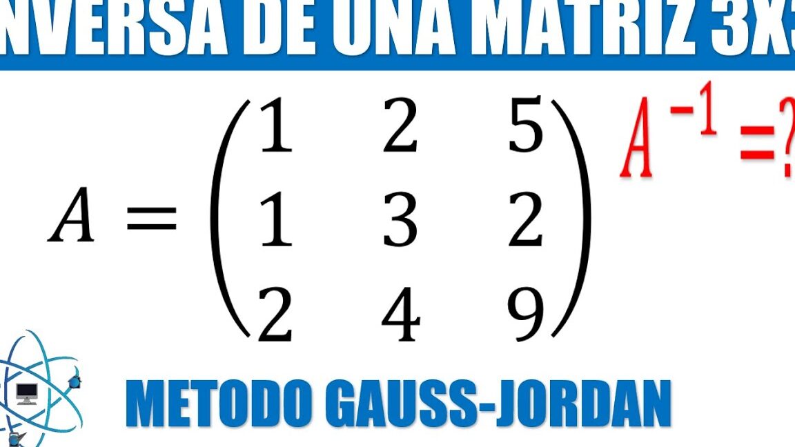 Resolviendo la inversa de una matriz 3x3 con el método de Gauss
